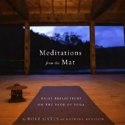 Meditations From The Mat: Daily Reflections On The Path Of Yoga  (0385721544) • $14.99