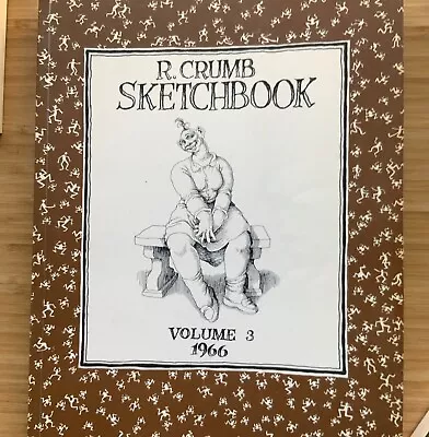 R. Crumb Sketchbook Volume 3 1966 Underground Comics; • $30