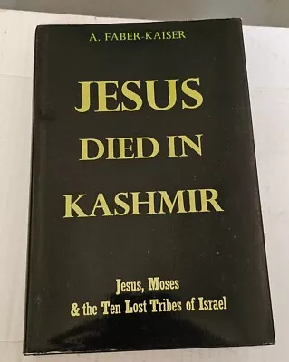 (HCDJ VG) Jesus Died In Kashmir: Jesus Moses & The Ten Lost Tribes Of Israel • $285