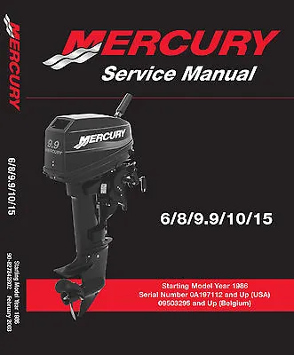 Mercury Outboard 1986 To 2003 6 8 9.9 10 & 15 2-stroke Service Manual • $33.35