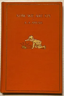 $110 • Buy Exceptional Condition Dutton 1927 First Edition: NOW WE ARE SIX By A. A. Milne