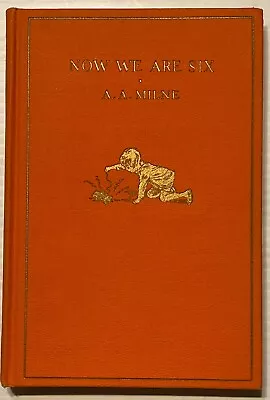$110 • Buy Exceptional Condition Dutton 1927 First Edition: NOW WE ARE SIX By A. A. Milne