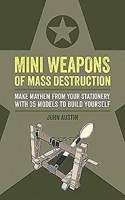 Mini Weapons Of Mass Destruction: Make Mayhem From Your Stationery With 35 Model • $7.32