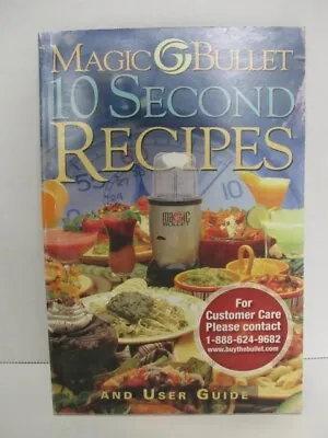 Magic Bullet 10 Second Recipes & User Guide PB VERY GOOD! Booklet • $9.99