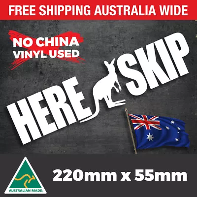 HERE SKIP KANGAROO Sticker Decal Bull Bar Aussie Funny Ute 4x4 4WD Truck BNS Car • $5.95