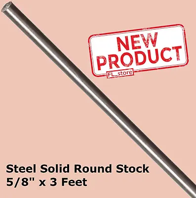 Steel Solid Round Stock 5/8 Inch X 3 Feet Unpolished Cold Finish Rod Alloy NEW • $24.95