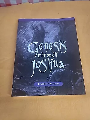 VERITAS PRESS GENESIS THROUGH JOSHUA TEACHER'S MANUAL  **Mint** • $19.95