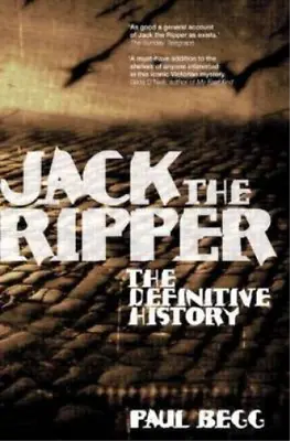 Jack The Ripper: The Definitive History Paul Begg Used; Good Book • £3.43