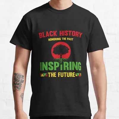 Honor The Past Inspire The Future Black History Retro Vintage T-Shirt S-5XL • $19.99