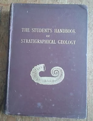 £12.99 • Buy 'The Student's Handbook Of Stratigraphical Geology' A J Jukes-Browne, Illus 1912