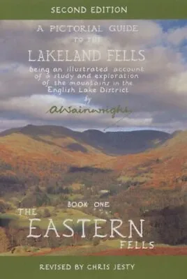The Eastern Fells Second Edition (Pictorial Guides To The Lakeland Fells) By Al • £3.57