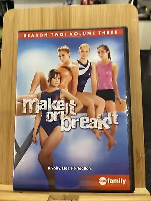 Make It Or Break It Season Two Volume 3 DVD 2011 2-Disc Set) • $19.26