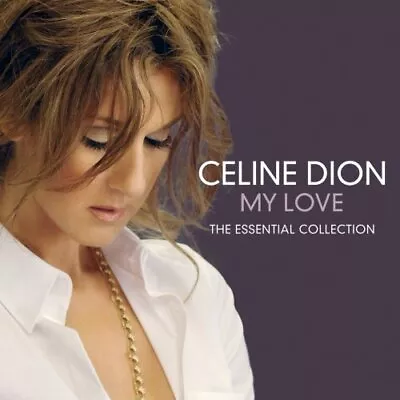 Celine Dion : My Love: The Essential Collection CD Expertly Refurbished Product • £3