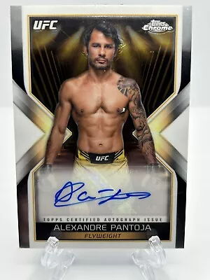 Alexandre Pantoja 2024 UFC Topps Chrome UFC Main Event Auto • $19.99