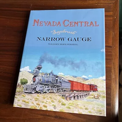 NEVADA CENTRAL: SAGEBRUSH NARROW GAUGE Mallory Hope Ferrell Grizzly Flats Disney • $82