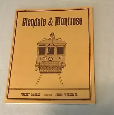 Glendale & Montrose By Jeffrey Moreau & James Walker Jr Soft Cover Free Shipping • $17