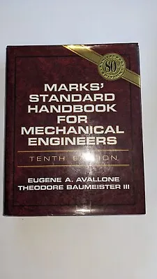 Marks' Standard Handbook For Mechanical Engineers By Theodore Baumeister III And • $24.99