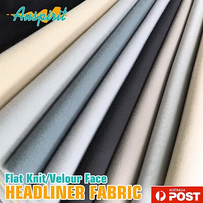 Velour Or Flat Knit Headliner Materials Car Hood Roof Lining Replacement Fabric • $138.98