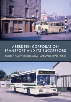 Aberdeen Corporation Transport And Its Successors By Findlay Peter • £14.93
