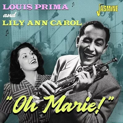 Louis Prima & Lily Ann Carol - Oh Marie! (NEW CD) • £10.39