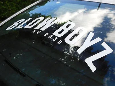 Slow Boyz V1 Window Decal Car Sticker Banner JDM Vinyl Graphic Kanji KDM Stance • $17.13