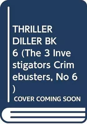 Thriller Diller (The 3 Investigators Crimebusters #6) - Megan & H William St... • $7.31