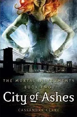 £5.49 • Buy City Of Ashes: Mortal Instruments, Cassandra Clare