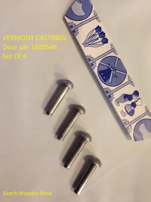 Set Of 4 VERMONT CASTINGS Door Pin 1600546 For Vigilant  Resolute Defiant 3/16  • $7.95