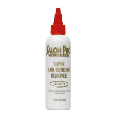 Salon Pro Exclusive Super Hair Bond Remover Lotion For Extensions/Weaves 4oz • £4.99