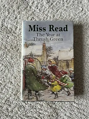 1991 1stEd Miss Read The Year At Thrush Green HB DC • £6