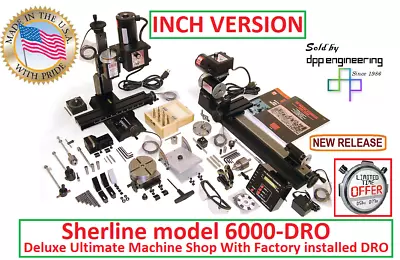 Sherline 6000-DRO Ultimate Factory Installed DRO Machine Shop INCH Version • $3555.06