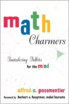 Math Charmers: Tantalizing Tidbits For The Mind • $20.82