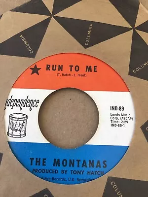 The Montanas: Run To Me / You're Making A Big Mistake 45 VG+ • $2.25