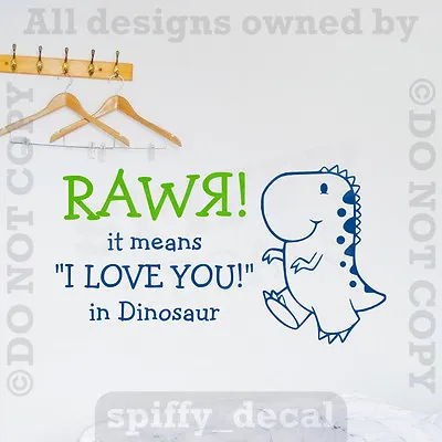 RAWR! DINOSAUR IT MEANS I LOVE YOU! ROAR T-REX Quote Vinyl Wall Decal Decor  • $13.64