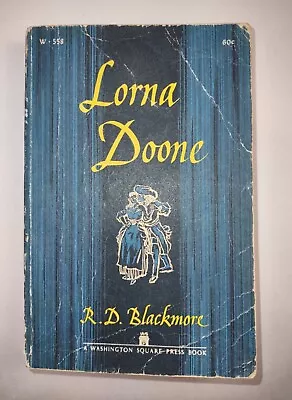 Lorna Doone By R D Blackmore 1962 Small Softcover Washington Square Press • $10