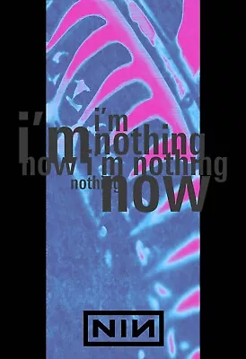 Nine Inch Nails Pretty Hate Machine  Now I'm Nothing  Print Poster 13x19 • £12.55