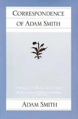 Correspondence Of Adam Smith Paperback By Smith Adam; Mossner Ernest Campb... • $18.99