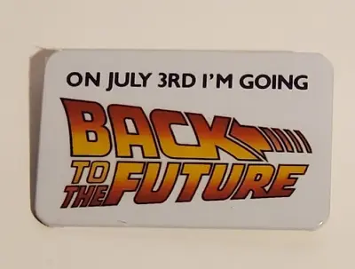 Vintage Back To The Future Theater Premiere July 3 1985 Pinback Button Pin Bttf • $5.99