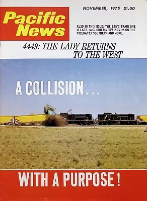 Pacific News #169 November  1975  - DOT Pueblo Test Track 4449 Returns West • $2.99