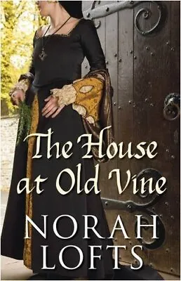 £2.93 • Buy The House At Old Vine (Suffolk House Trilogy 2) By Norah Lofts