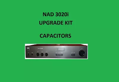 Stereo Amplifier NAD 3020i Repair KIT - All Capacitors • £55.10