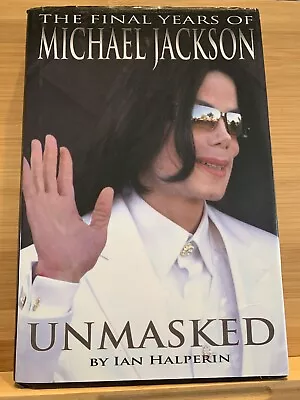 Unmasked: The Final Years Of Michael Jackson By Ian Halperin  • $4.99