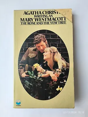 The Rose And The Yew Tree By Mary Westmacott 1974 Fontana Agatha Christie  • £7.99