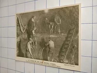 At Work On The New Mersey Tunnel Pneumatic Hammers Labour Workers C 1933 • £6.95