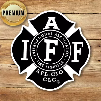 IAFF Firefighters Sticker Emblem BLACK Logo Fireman • $3.11