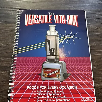 The VERSATILE VITA-MIX Instructions Manual Recipes  Rose Wride VERY GOOD • $10