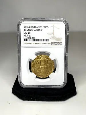 NGC AU55 France F'Pied(1364-80) Gold Coin FR-284 Charles V - W/ $6k APR Of CoA! • $1995