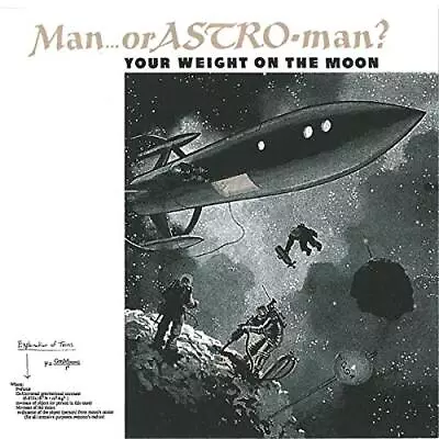MAN OR ASTROMAN - YOUR WEIGHT ON THE MOON - New CD - K600z • £13.79