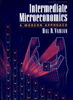 Intermediate Microeconomics – A Modern Approach 4e By Varian H R Hardback Book • £5.99