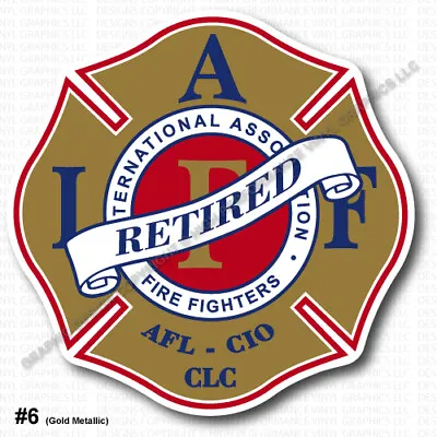 REVERSE PRINTED IAFF Firefighter Decal 3.7  RETIRED Sticker Gold Red 0308 • $3.95